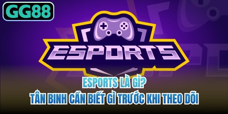ESports là gì