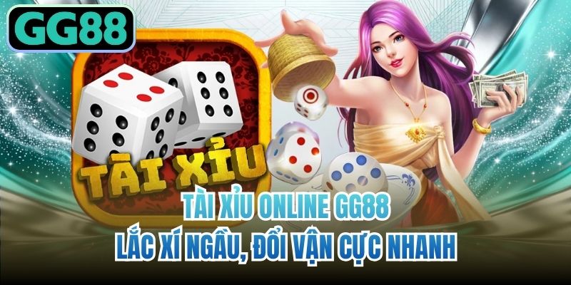 Tài Xỉu Online GG88